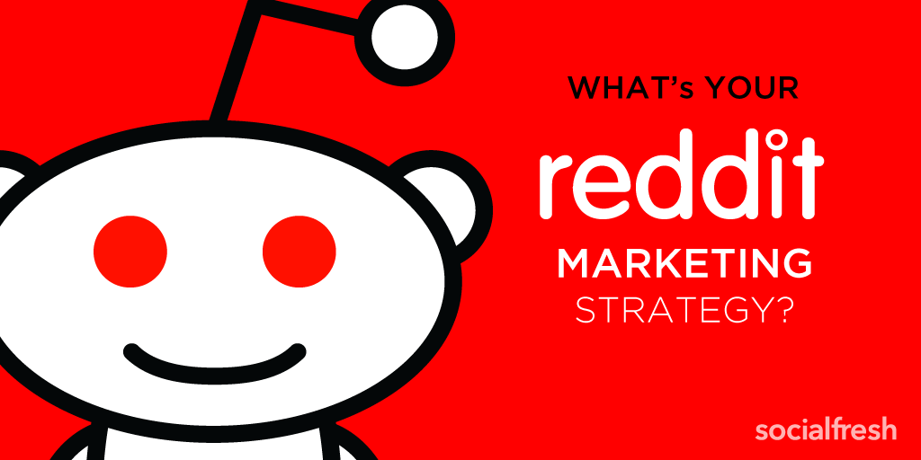 Brands: Don’t end 2015 without a Reddit strategy