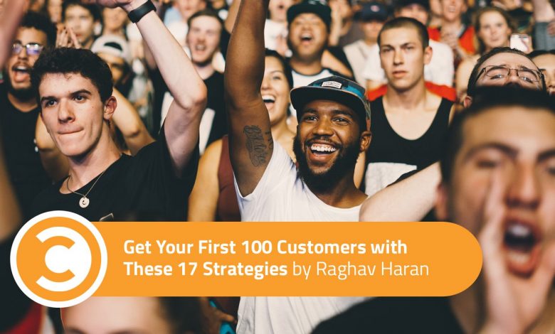 Thu hút 100 khách hàng đầu tiên của bạn với 17 chiến lược này