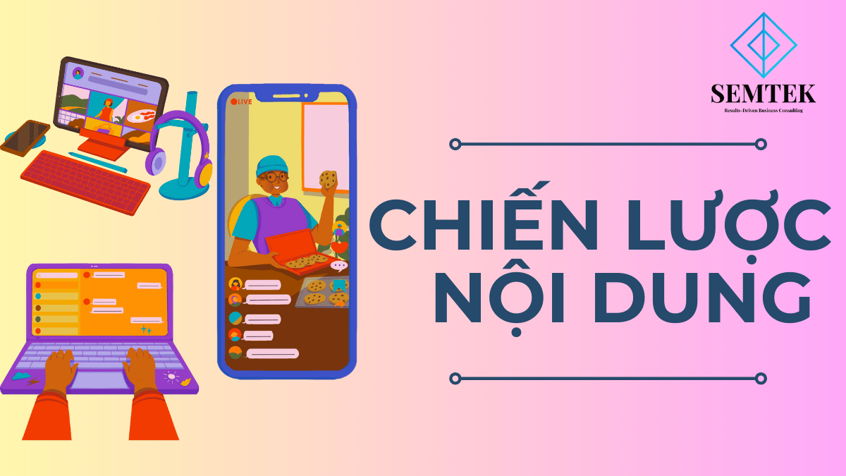 Chiến lược nội dung - Digital marketing gỗm những mảng nào?