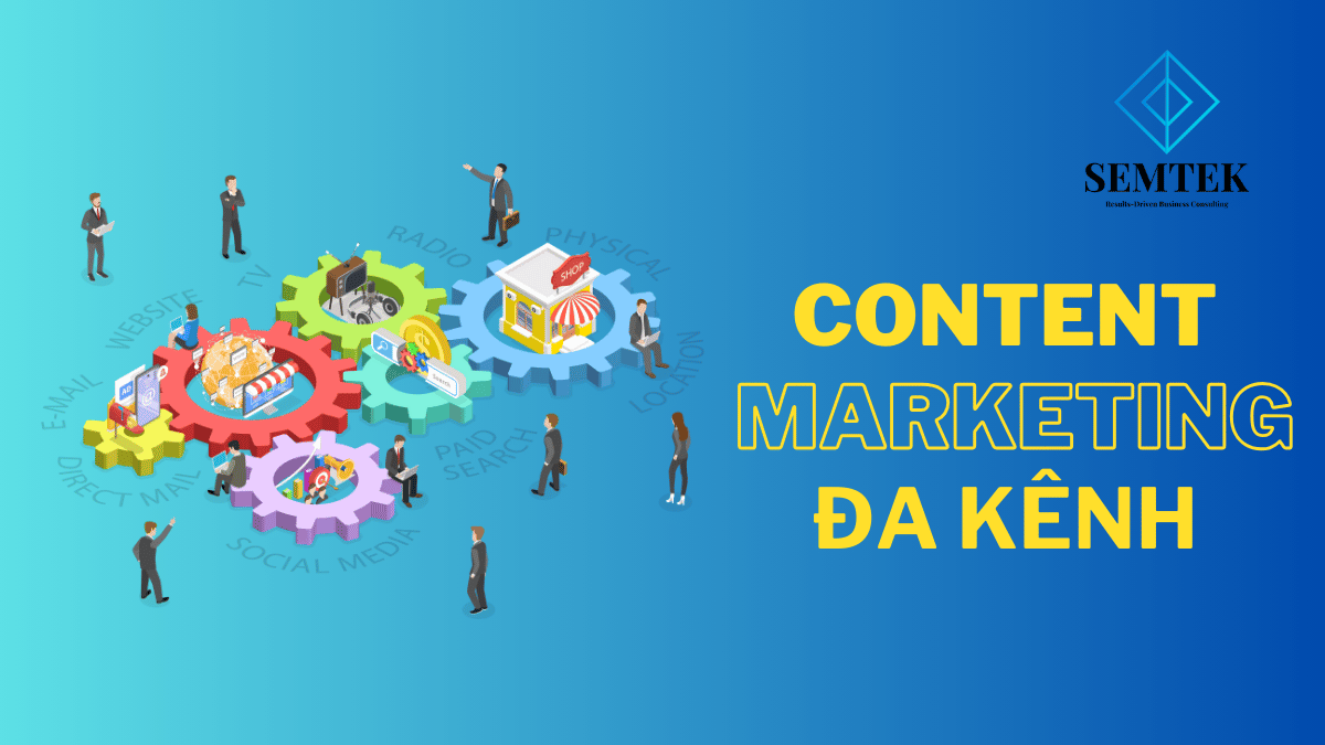 Content Marketing đa kênh - Digital Marketing gồm những mảng nào?